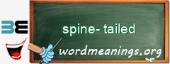 WordMeaning blackboard for spine-tailed